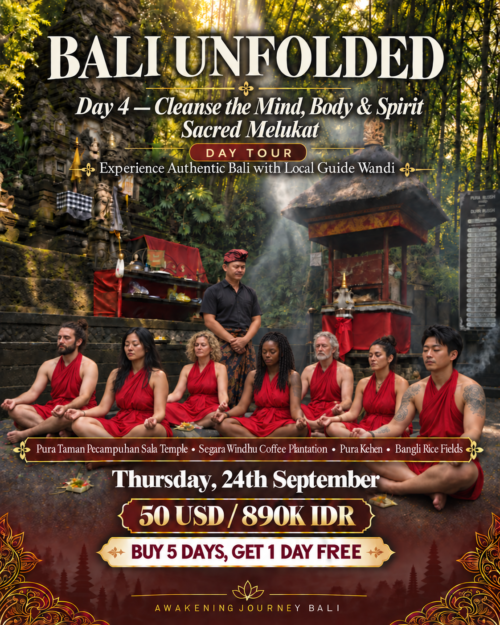 Day 4 - Cleanse The Mind, Body & Spirit - Sacred Melukat - Day Tour